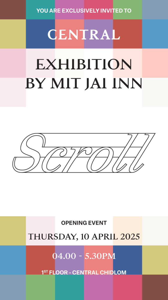 ห้างเซ็นทรัลชิดลม ชวนเสพงานศิลป์ “Scroll : A Solo Art Exhibition by Mit Jai Inn” นิทรรศการศิลปะร่วมสมัย โดย “มิตร ใจอินทร์” ศิลปินร่วมสมัยระดับแนวหน้าของประเทศไทย