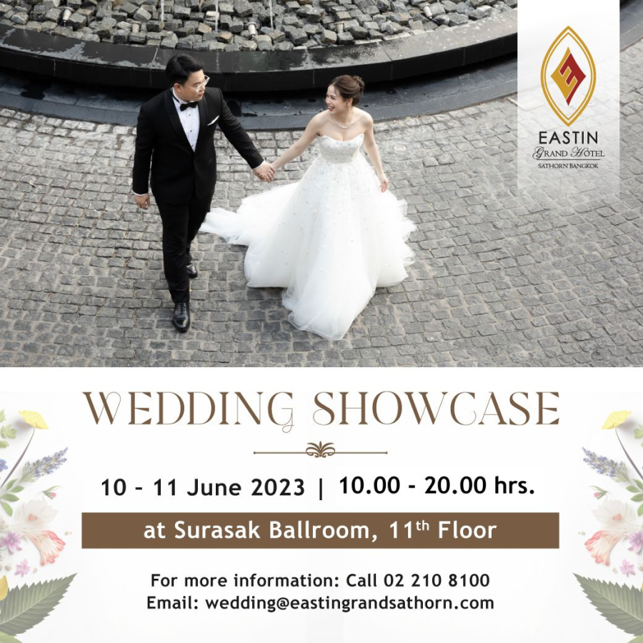 Wedding Showcase 2023 โรงแรมอีสติน แกรนด์ สาทร กรุงเทพฯ